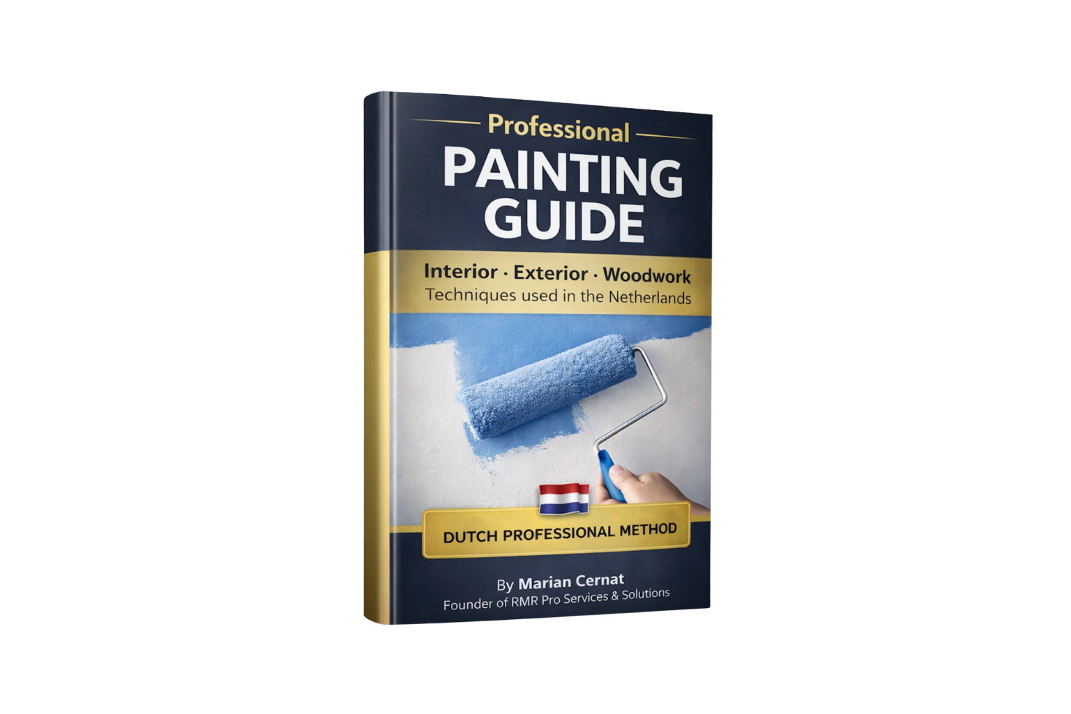 Professional Painting Guide — Interior, Exterior & Woodwork (Dutch Method)